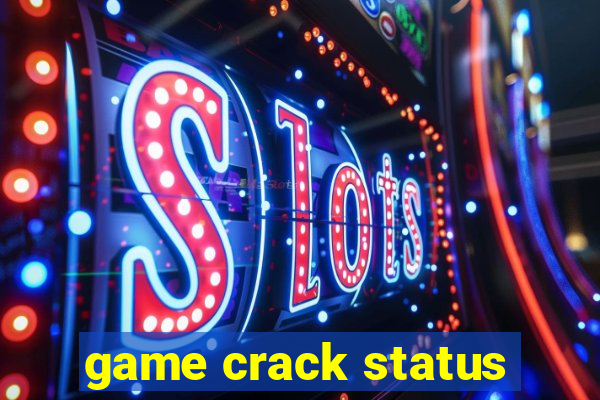 game crack status